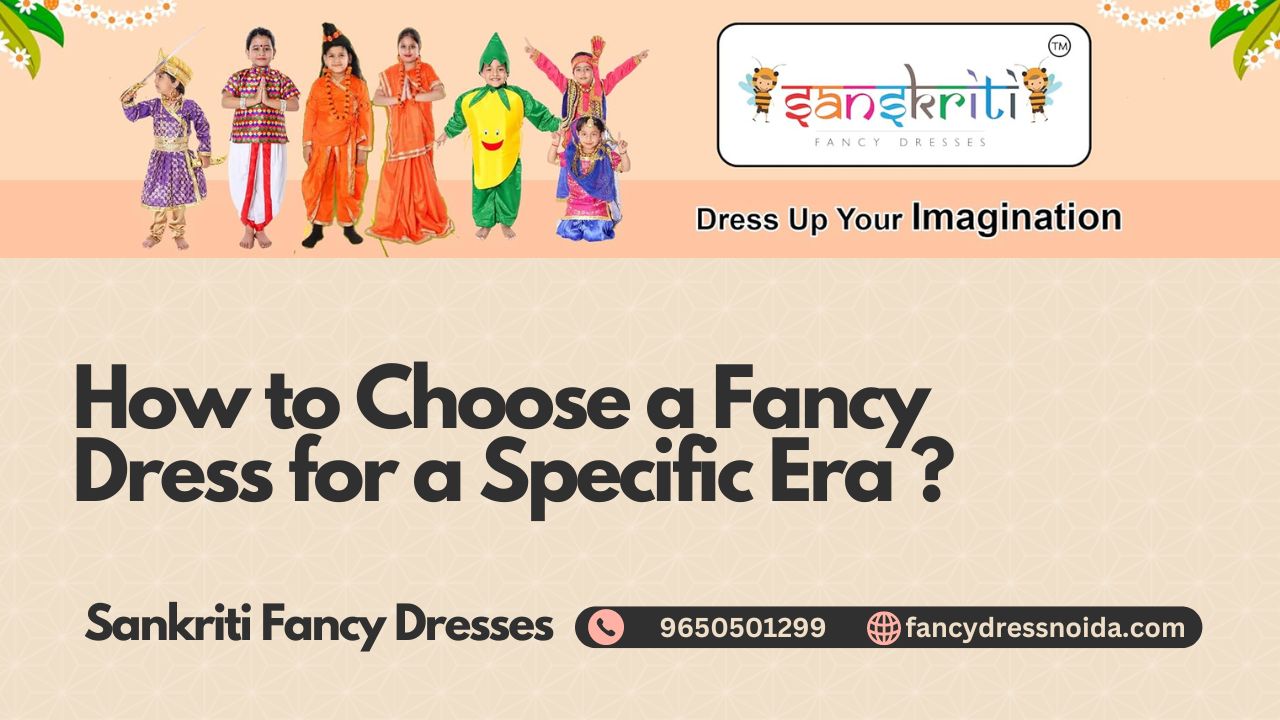 How to Choose a Fancy Dress for a Specific Era