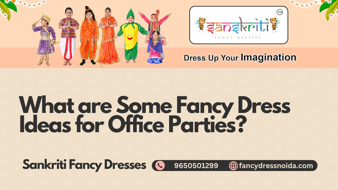 What are Some Fancy Dress Ideas for Office Parties