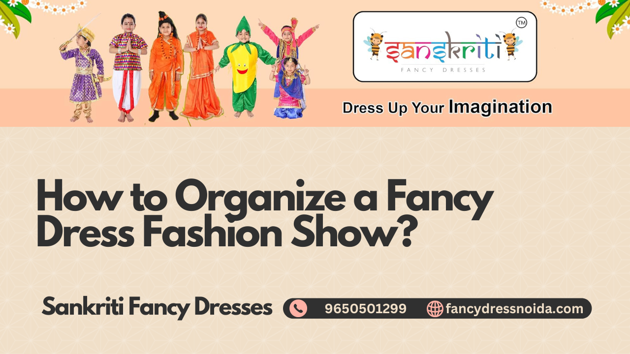 How to Organize a Fancy Dress Fashion Show?