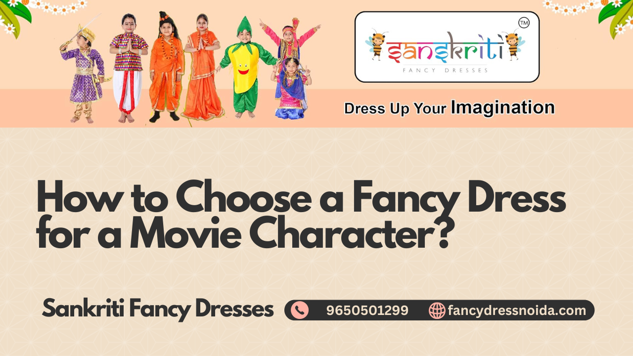 How to Choose a Fancy Dress for a Movie Character?