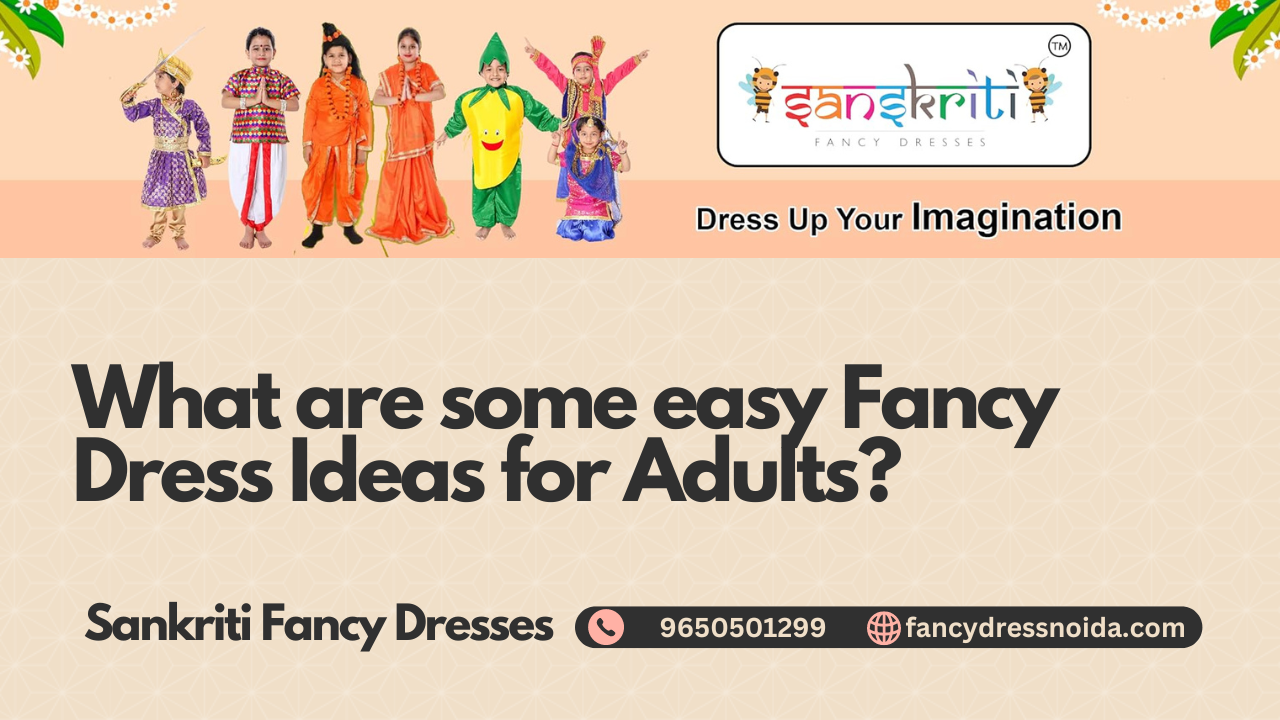What are some easy Fancy Dress Ideas for Adults?