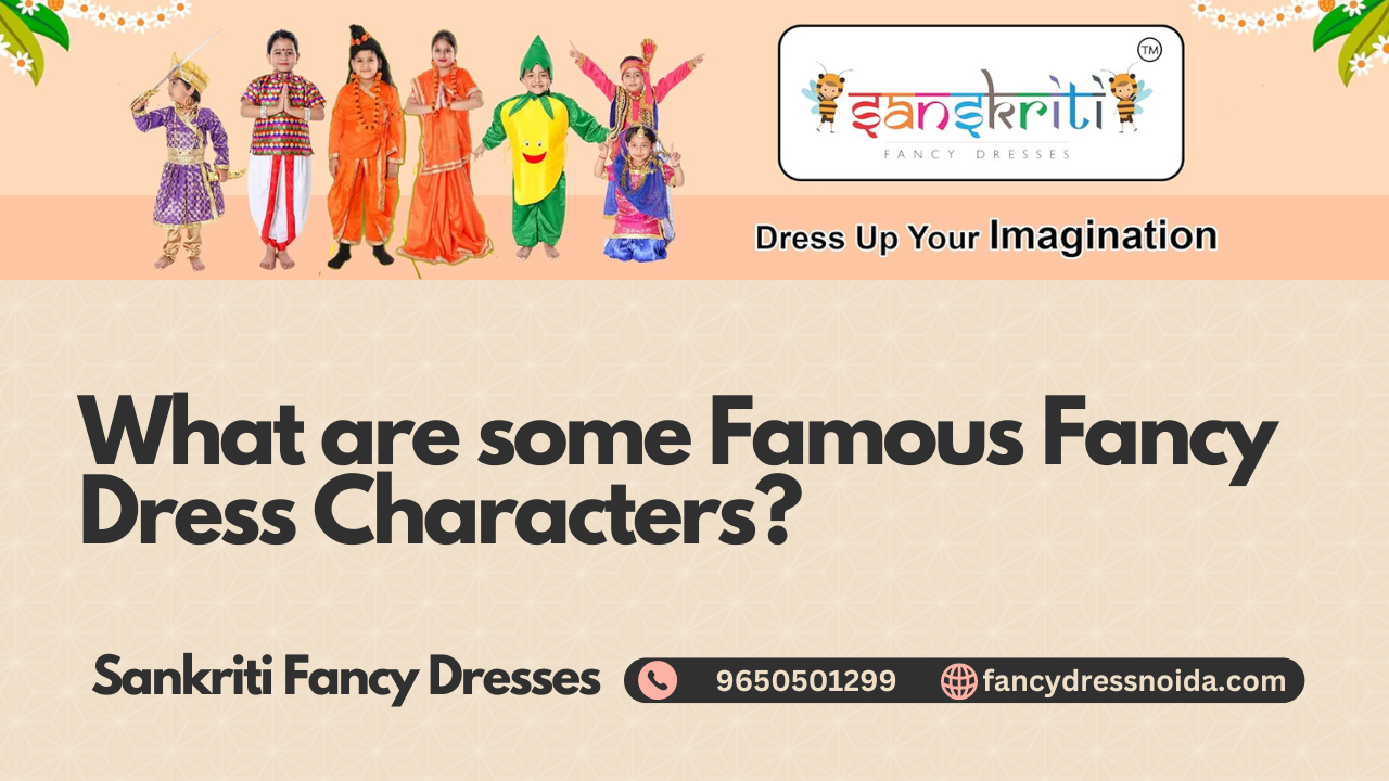 What are some Famous Fancy Dress Characters