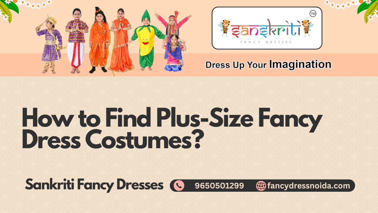 How to Find Plus-Size Fancy Dress Costumes