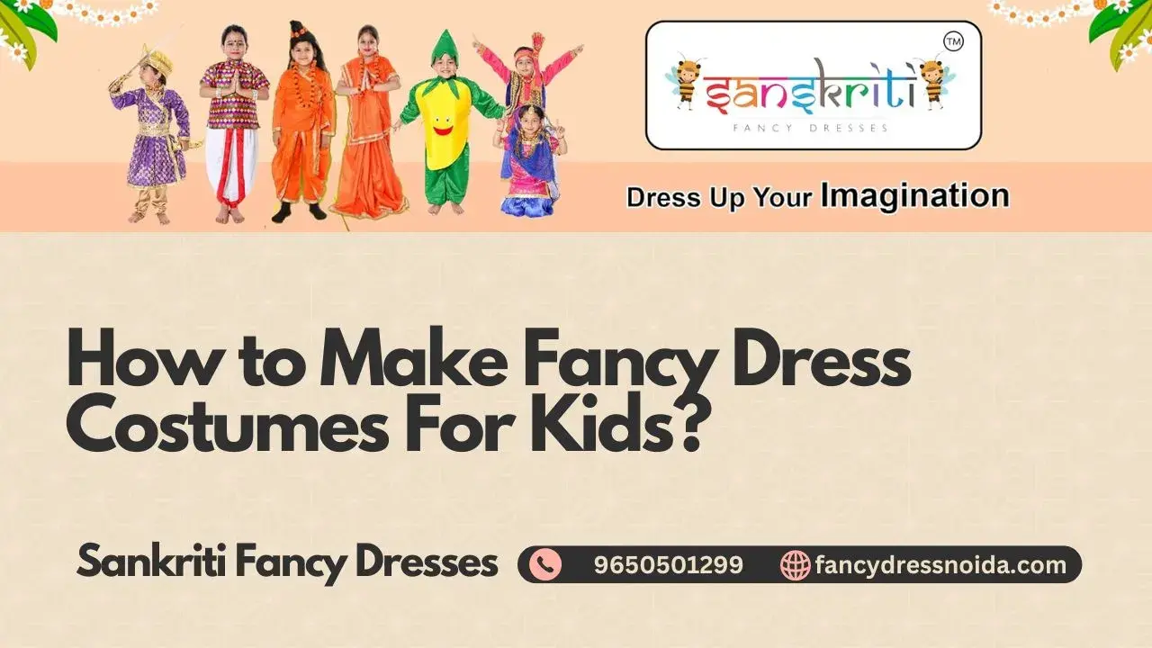 How to Make Fancy Dress Costumes for Kids